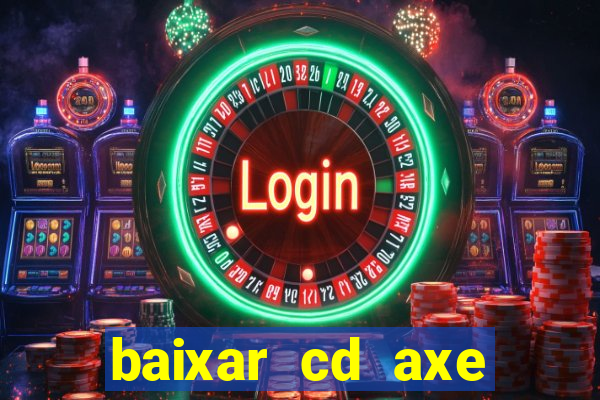 baixar cd axe bahia 2000 gratis